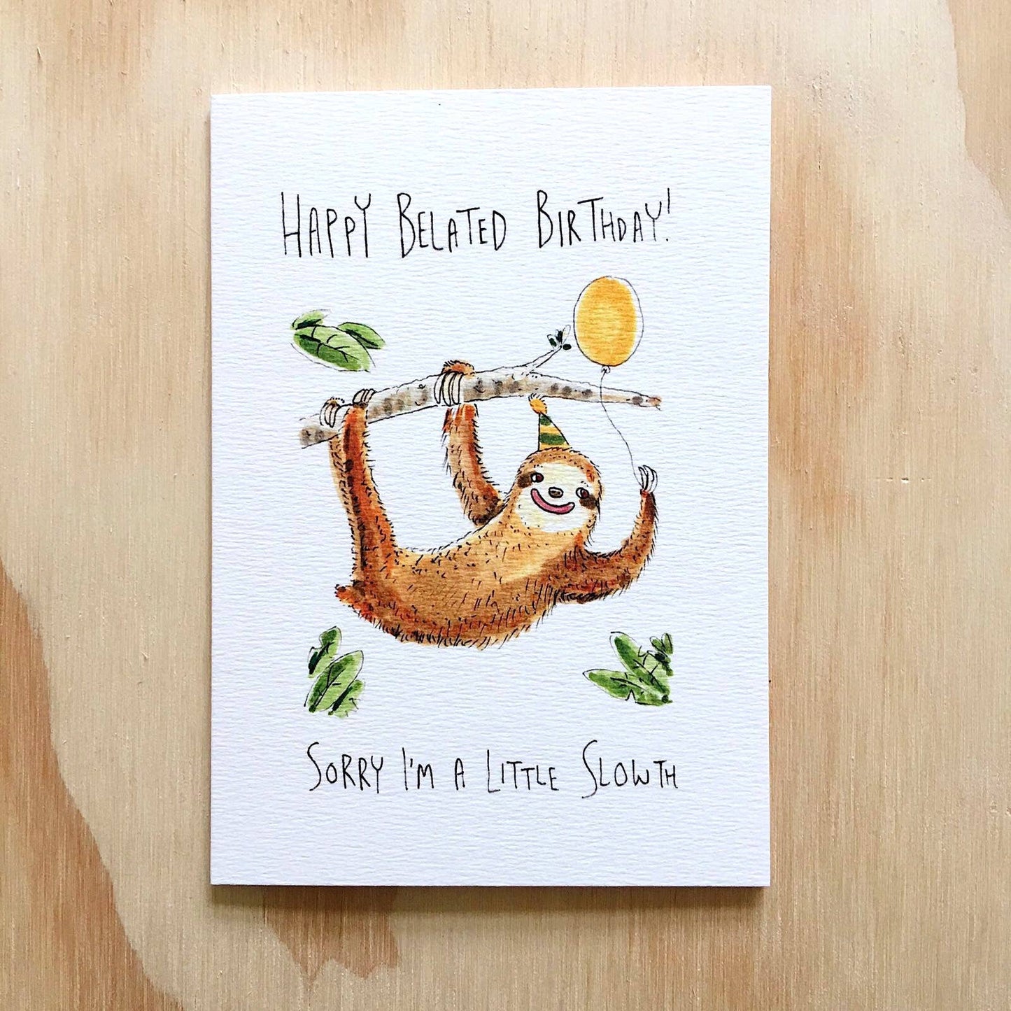 Happy Belated Birthday, Sorry I'm a Little Slowth