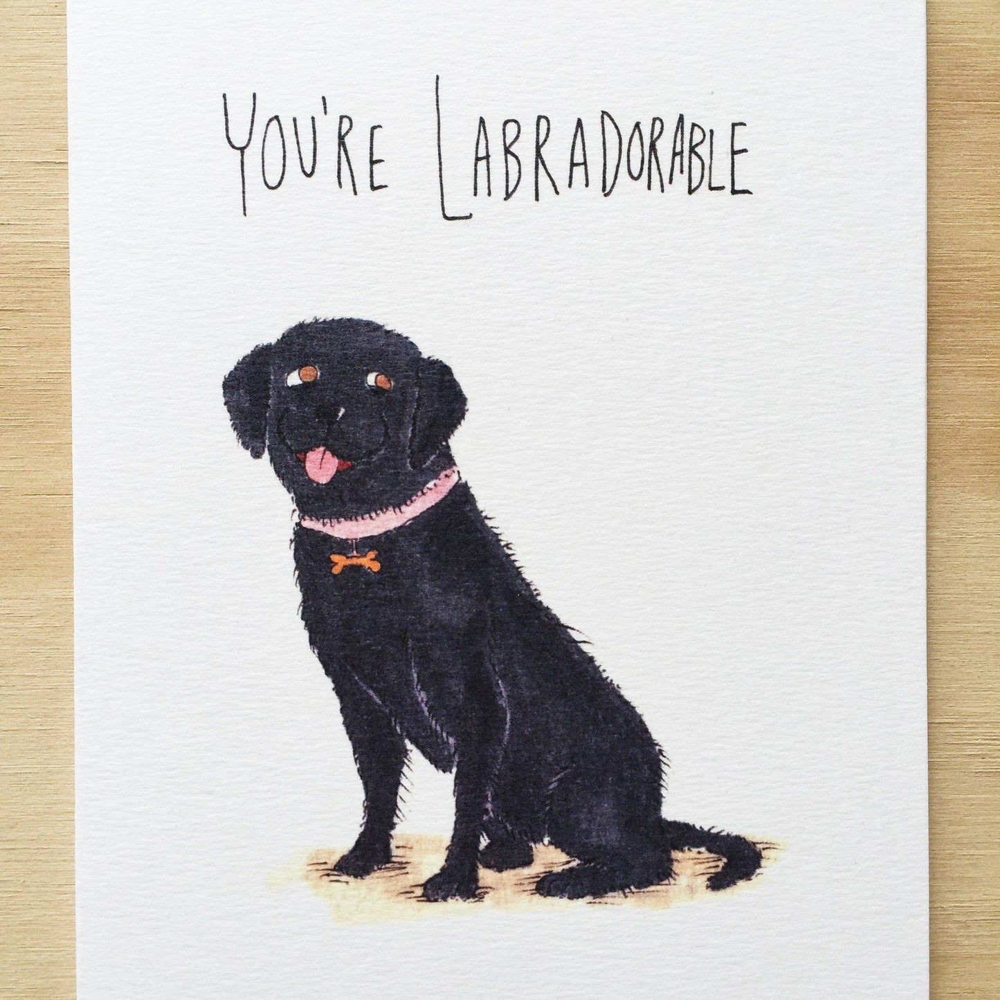 You're Labradorable: Black Labrador