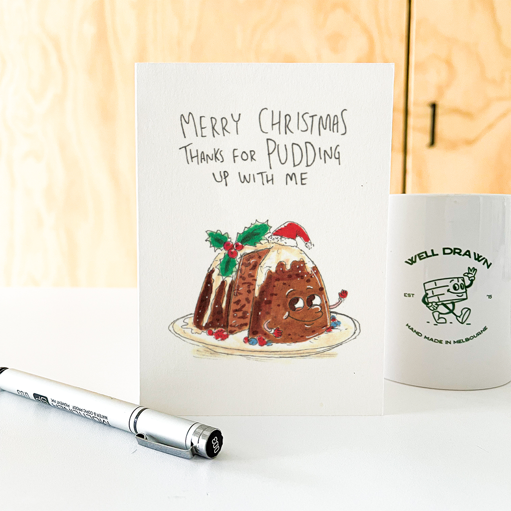 Merry Christmas - Thanks for Pudding up with Me