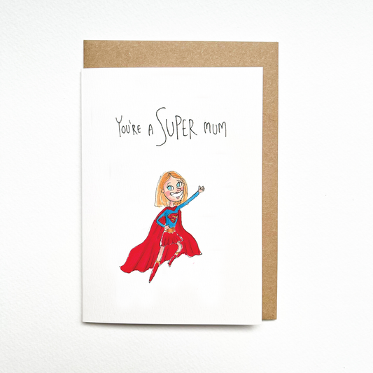You’re a Super Mum