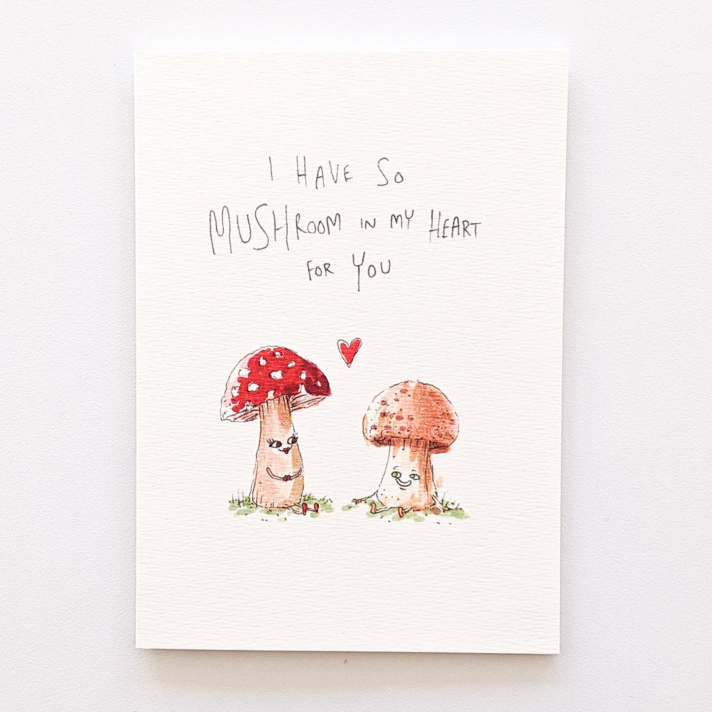 I Have So Mushroom In My Heart For You