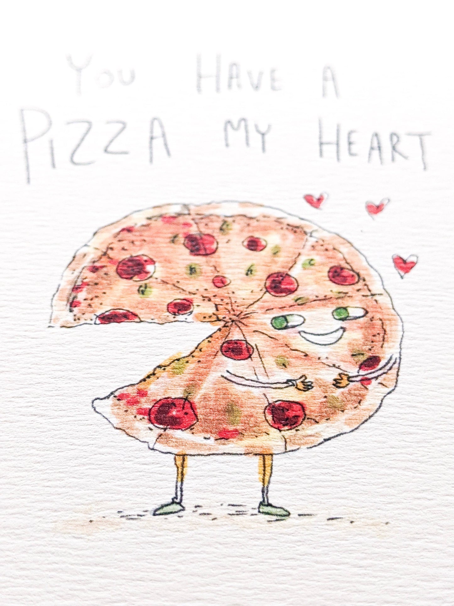 You Have a Pizza My Heart