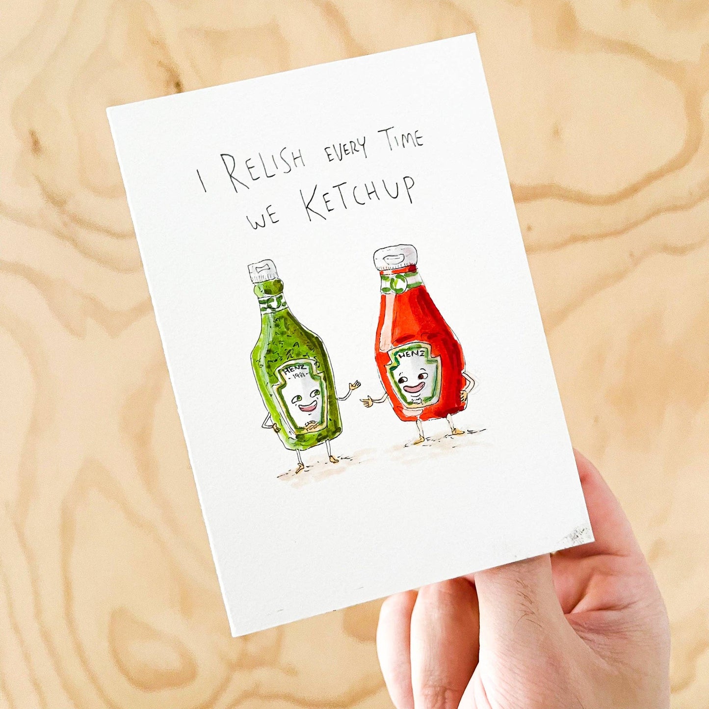 I Relish Every Time We Ketchup