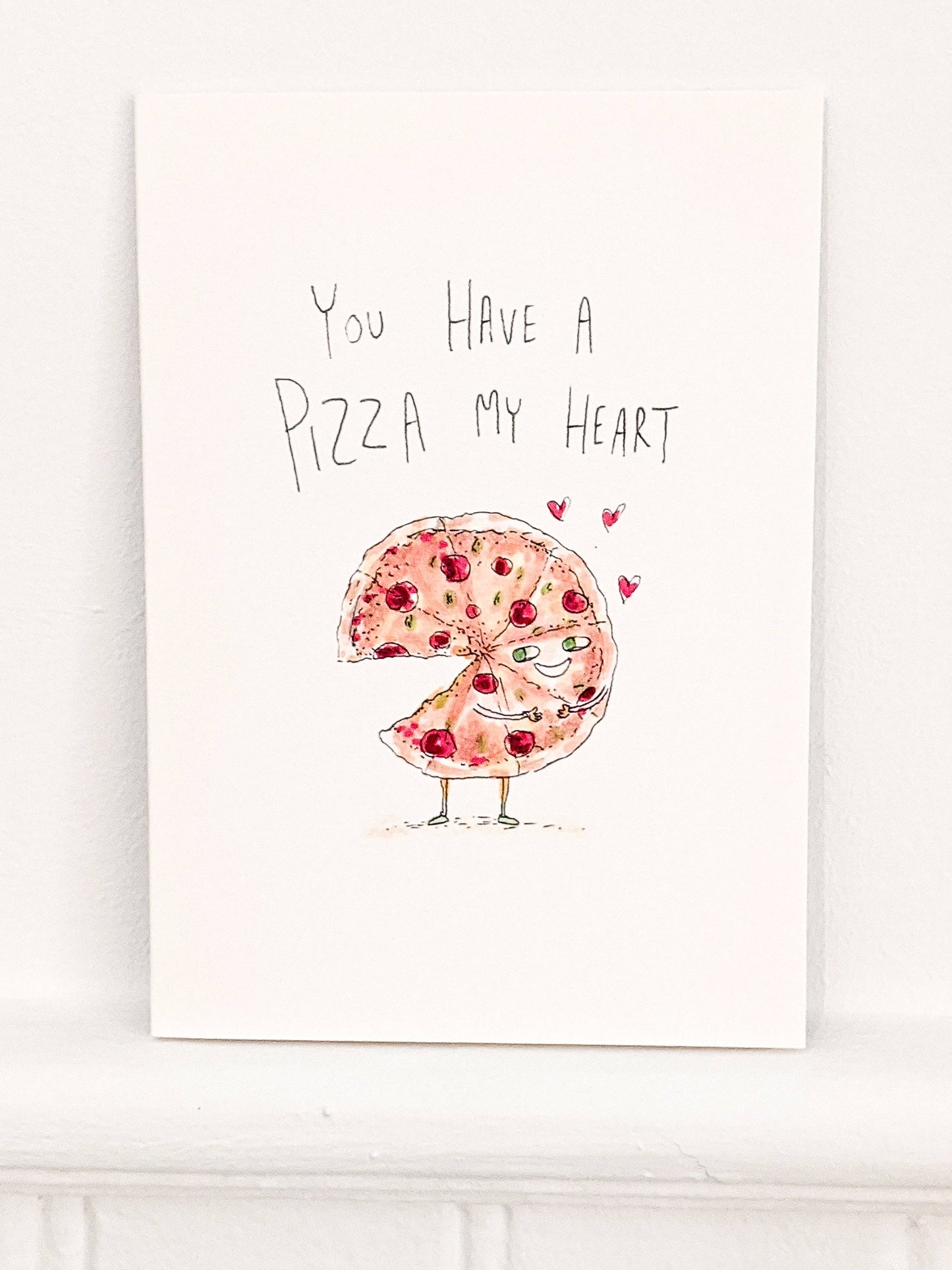 You Have a Pizza My Heart